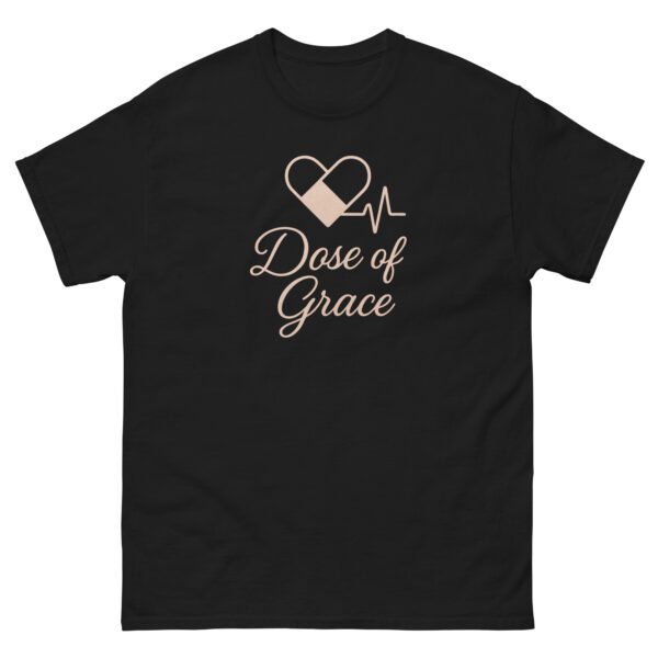 Dose of Grace Nurse T-Shirt in black with meaningful RN and caregiver appreciation design