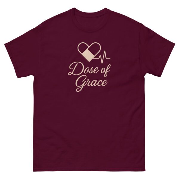 Dose of Grace Nurse T-Shirt in maroon with compassionate nurse appreciation message