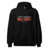 Lift Heavy Walk Funny black hoodie with funny gym quote design for lifters and fitness lovers