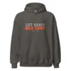Lift Heavy Walk Funny charcoal hoodie with funny leg day quote for lifters and workout lovers