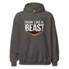 Train like a beast hoodie in charcoal color
