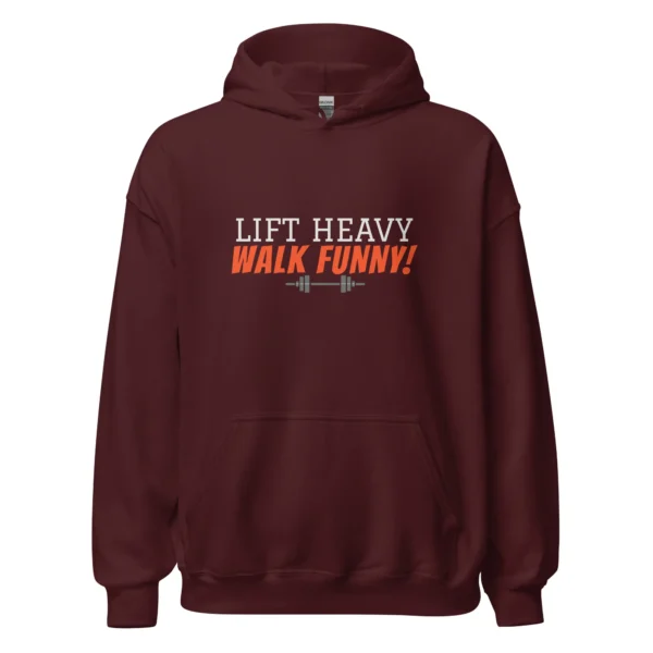 Lift Heavy Walk Funny maroon hoodie featuring funny lifting quote for weightlifters and fitness fans