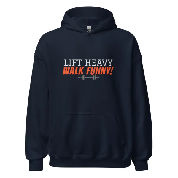 Lift Heavy Walk Funny Hoodie | Funny Gym Hoodie for Lifters