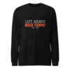 unisex-long-sleeve-tee-black Lift Heavy Walk Funny Sweatshirt | Funny Gym Gear