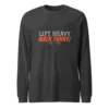 unisex-long-sleeve-tee-dark-grey-heather Lift Heavy Walk Funny Sweatshirt | Funny Gym Gear