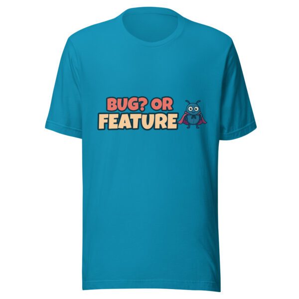 Bug or Feature T-Shirt in aqua with software testing joke design for QA engineers and developers