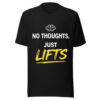 No Thoughts Just Lifts black t-shirt with funny gym quote design for lifters and fitness lovers
