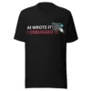 AI Wrote It I Debugged It T-Shirt in black for software engineers AI Wrote It I Debugged It T-Shirt in black for software engineers