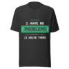Problem Solver T-Shirt | I Have No Problem I Solve Them Tee