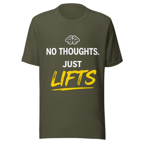 No Thoughts Just Lifts military green t-shirt with funny lifting quote for gym and fitness lovers