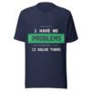 Problem Solver T-Shirt | I Have No Problem I Solve Them Tee
