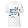 Professionally Calm Internally Beeping nurse t-shirt on white tee