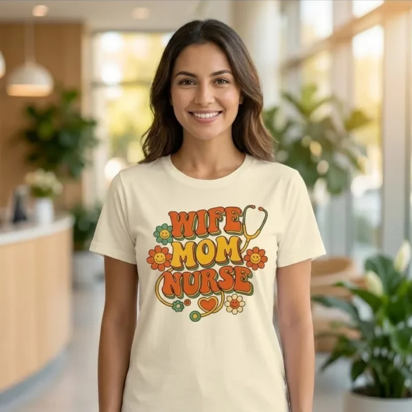 Wife Mom Nurse T-Shirt