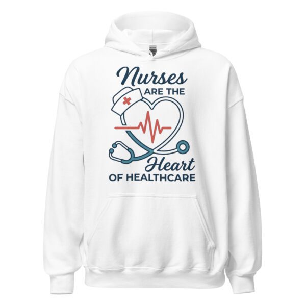 Nurses Are the Heart of Healthcare white hoodie for caregivers and hospital staff Nurses Are the Heart of Healthcare white hoodie for caregivers and hospital staff