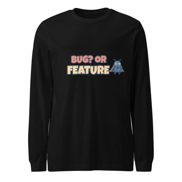 Bug or Feature Long Sleeve Shirt in Black for QA engineers Bug or Feature Long Sleeve Shirt in Black for QA engineers