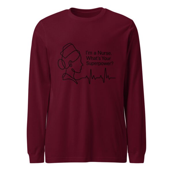 unisex-long-sleeve-tee-maroon-front-6a3d471d44dcc.jpg Nurse Superpower Long Sleeve Tee | Funny RN Gift Shirt