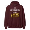 No Thoughts Just Lifts Hoodie in maroon for lifters bodybuilders and fitness fans