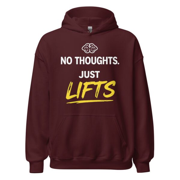 No Thoughts Just Lifts Hoodie in maroon for lifters bodybuilders and fitness fans