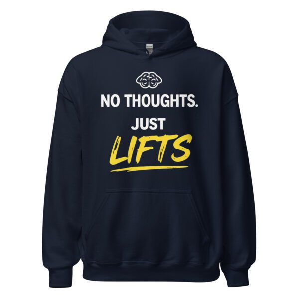 No Thoughts Just Lifts Hoodie in navy with funny workout motivation design