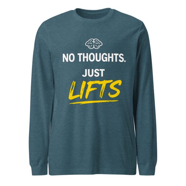 No Thoughts Just Lifts Tee in heather deep teal with weightlifting humor design