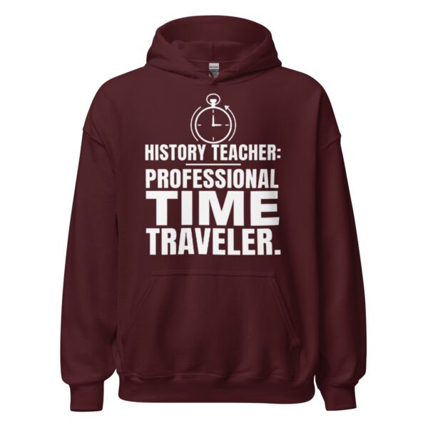 unisex-heavy-blend-hoodie-maroon-front-6ab90d97ae38f.jpg History Teacher Professional Time Traveler hoodie front view