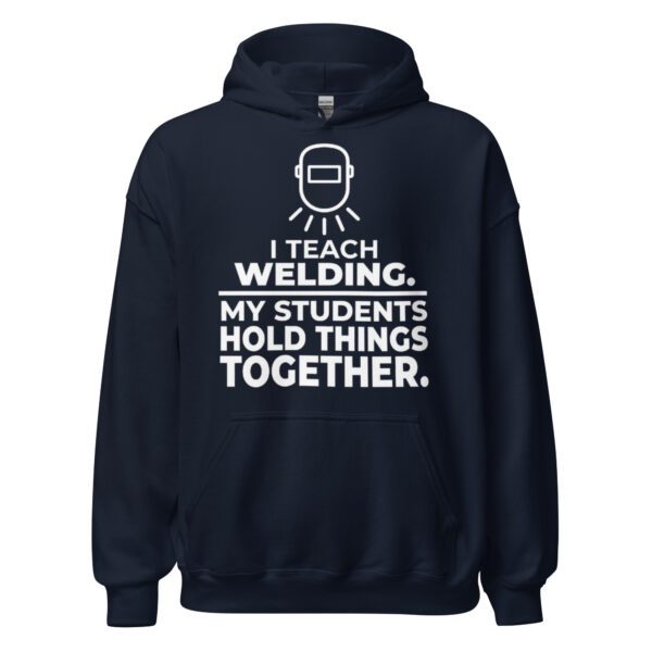 unisex-heavy-blend-hoodie-navy-front-6ab8ff232df1a.jpg I Teach Welding hoodie for trade school instructors