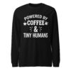 Powered by Coffee coffee teacher long sleeve shirt