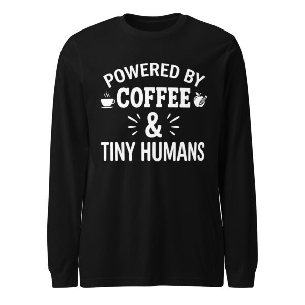 Powered by Coffee coffee teacher long sleeve shirt