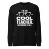 Cool teacher long sleeve shirt for educators