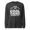 Teacher long sleeve shirt with cool teacher design