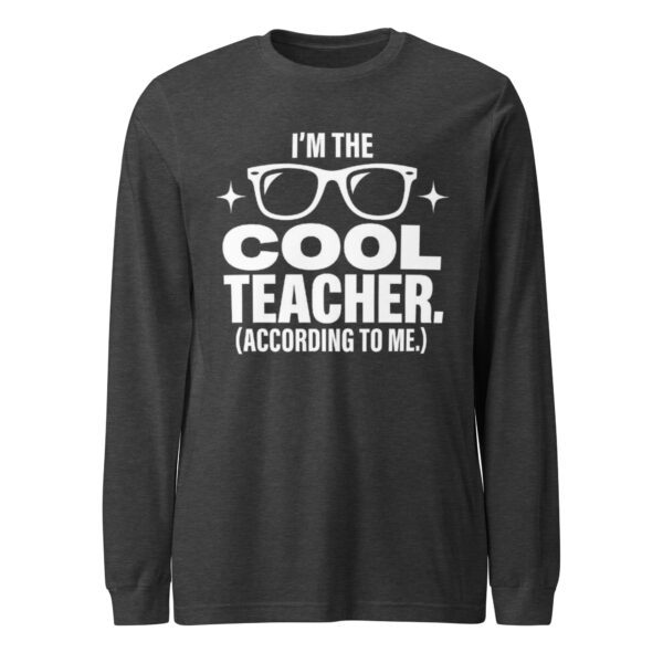 Teacher long sleeve shirt with cool teacher design