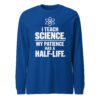 unisex-long-sleeve-tee-true-royal-front-6ab873eb7aa2a.jpg I Teach Science teacher gift long sleeve shirt