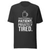 unisex-t-shirt-dark-grey Professionally Patient Privately Tired teacher tee in dark grey with coffee mug design