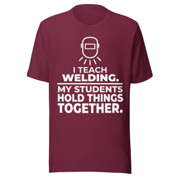 Welding Teacher Shirt | Funny Welding Instructor Tee