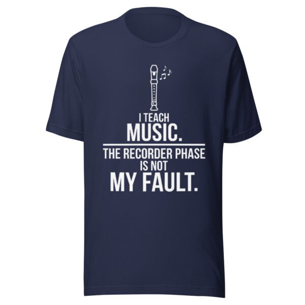 unisex-staple-t-shirt-navy-front-6aa9ac51df9be.jpg I Teach Music T-Shirt | Funny Music Teacher & Recorder Tee