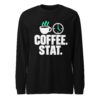 Coffee Stat Nurse Long Sleeve Shirt – Black Black Coffee Stat nurse long sleeve shirt with white lettering, coffee cup, clock and mint accents