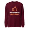 AI Agreed With Me Long Sleeve Shirt – Maroon Front Maroon AI Agreed With Me long sleeve shirt, front view with orange thumbs-up and “The AI agreed with me. Now I’m worried.” slogan