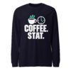 Coffee Stat Nurse Long Sleeve Shirt – Navy Navy Coffee Stat nurse long sleeve shirt with white lettering, coffee cup, clock and mint accents