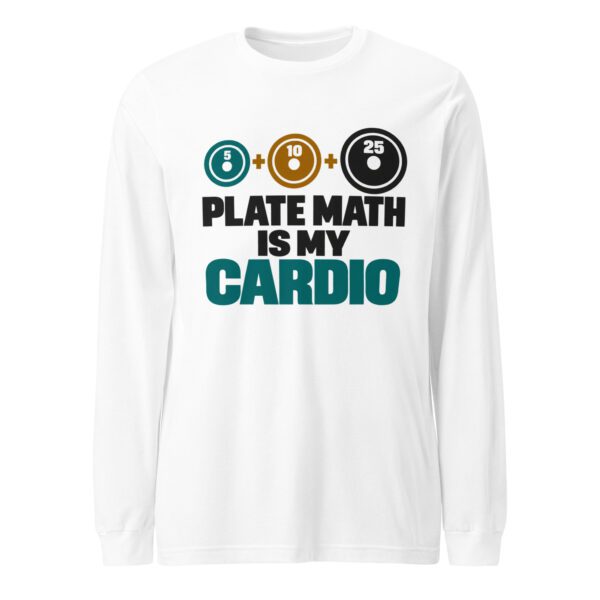 Plate Math Is My Cardio Long Sleeve Shirt – White Front view of the white Plate Math Is My Cardio long sleeve shirt with numbered weight plates