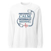 White nurse long sleeve shirt with Professionally Calm Internally Beeping front design